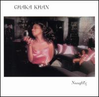 Naughty von Chaka Khan