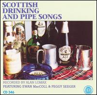 Scottish Drinking & Pipe Songs von Ewan MacColl
