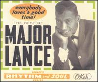 Everybody Loves a Good Time!: The Best of Major Lance von Major Lance