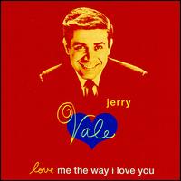 Love Me the Way I Love You von Jerry Vale
