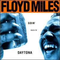 Goin' Back to Daytona von Floyd Miles