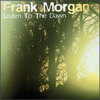 Listen to the Dawn von Frank Morgan