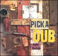 Pick a Dub von Keith Hudson