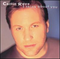 I Think About You von Collin Raye