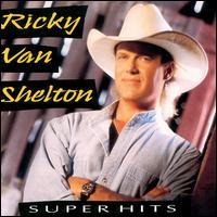 Super Hits von Ricky Van Shelton