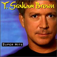 Super Hits von T. Graham Brown
