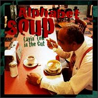 Layin' Low in the Cut von Alphabet Soup