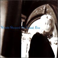 It's Good, Eve von Vonda Shepard