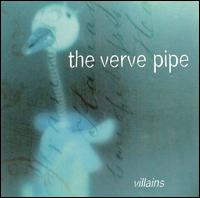 Villains von The Verve Pipe