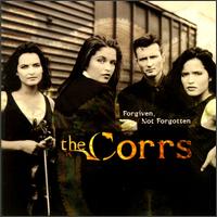 Forgiven, Not Forgotten von The Corrs