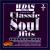 WDAS FM Classic Soul Hits: WDAS von Various Artists
