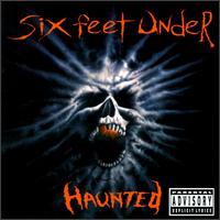 Haunted von Six Feet Under