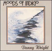 Moods of Indigo von Danny Wright