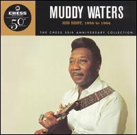 His Best: 1956 to 1964 von Muddy Waters
