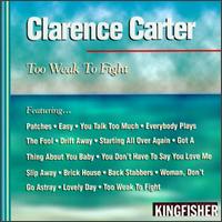 Too Weak to Fight von Clarence Carter