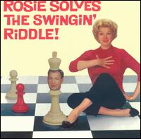 Rosie Solves the Swingin' Riddle! von Rosemary Clooney