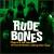 There'll Be Lots of Hard Times Along the Way von Rude Bones