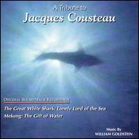 Tribute to Jacques Cousteau (Original Soundtrack Recordings) von William Goldstein
