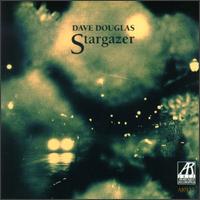 Stargazer von Dave Douglas