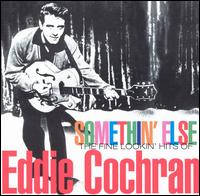 Somethin' Else: The Fine Lookin' Hits of Eddie Cochran von Eddie Cochran