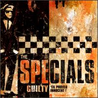 Guilty 'Til Proved Innocent! von The Specials