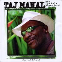 Sacred Island von Taj Mahal & The Hula Blues Band