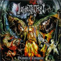 Diabolical Conquest von Incantation