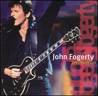 Premonition von John Fogerty