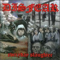 Everyday Slaughter von Disfear