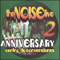 Noise Live, Vol. 2: Anniversary Centro de Convenciones von The Noise