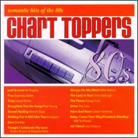 Chart Toppers: Romantic Hits of the 80s von Various Artists