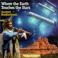 Where the Earth Touches the Stars von Ancient Brotherhood
