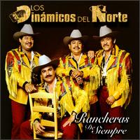 Rancheras de Siempre von Los Dinamicos del Norte