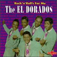 Rock 'N' Rolls for Me von The El Dorados