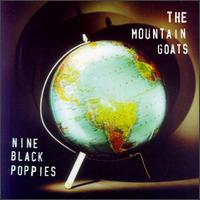 Nine Black Poppies von The Mountain Goats