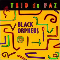 Black Orpheus von Trio da Paz