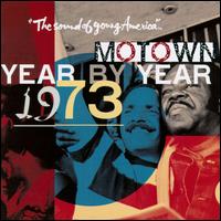 Motown Year By Year: The Sound of Young America, 1973 von Various Artists