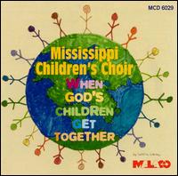 When God's Children Get Together von The Mississippi Children's Choir