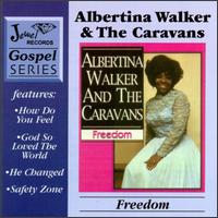Freedom von Albertina Walker