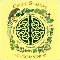 Celtic Seasons of Enchantment von Will Millar