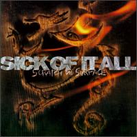 Scratch the Surface von Sick of It All