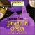 Phantom of the Opera von David Spencer
