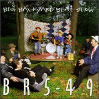 Big Backyard Beat Show von BR5-49