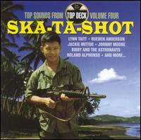 Ska-Ta-Shot: Top Sounds from Top Deck, Vol. 4 von Various Artists