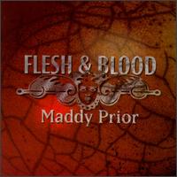 Flesh & Blood von Maddy Prior