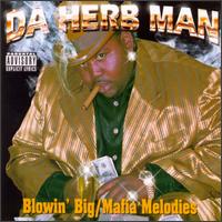 Blowin Big Mafia Melodies von Da Herbman