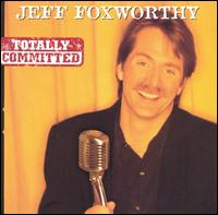 Totally Committed von Jeff Foxworthy