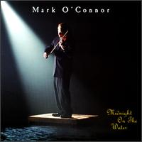 Midnight on the Water von Mark O'Connor