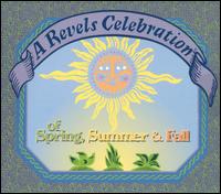 Revels Celebration of Spring Summer & Fall von The Revels