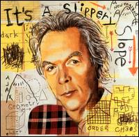 It's a Slippery Slope von Spalding Gray